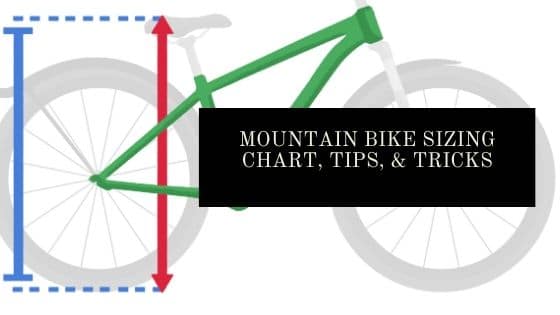 Mountain Bike Sizing Chart With Tips And Tricks Mountain Bike Nut